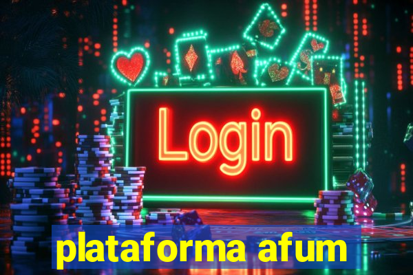 plataforma afum